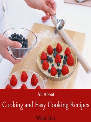cover image of All About Cooking and Easy Cooking Recipes